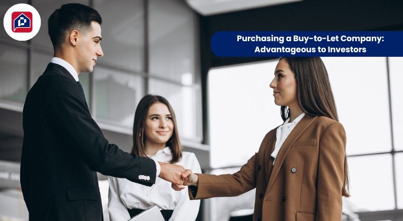 Purchasing a Buy to Let Company: Advantageous to Investors